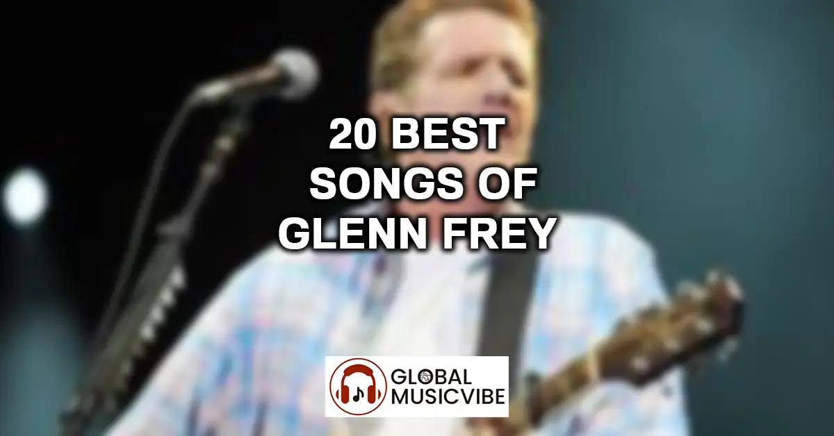 20 Best Songs of Glenn Frey featured image