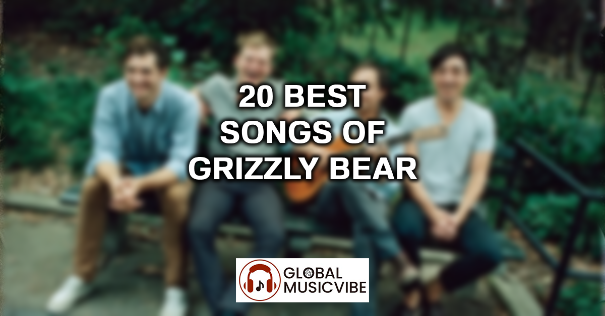 20 Best Songs of Grizzly Bear featured image