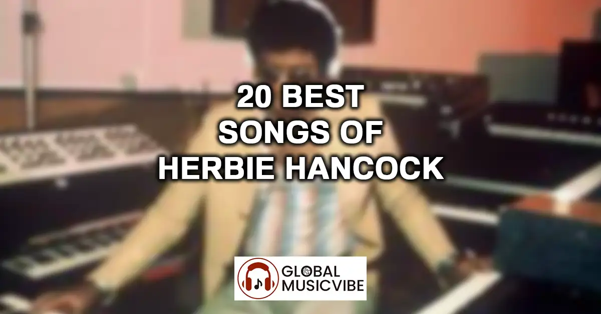 20 Best Songs of Herbie Hancock featured image