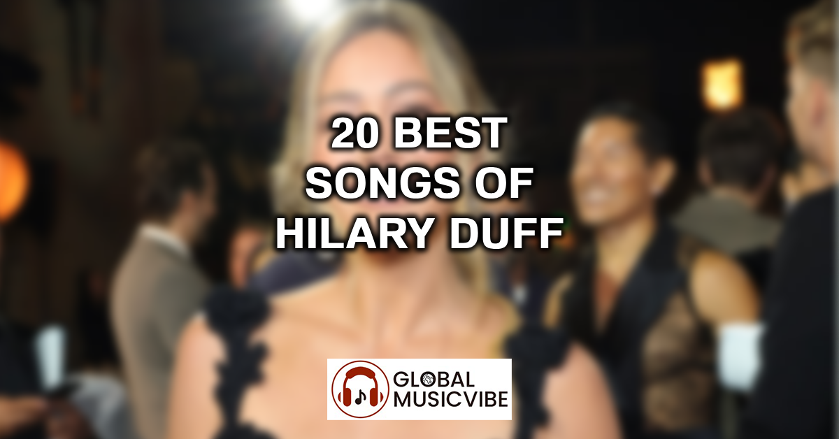20 Best Songs of Hilary Duff featured image