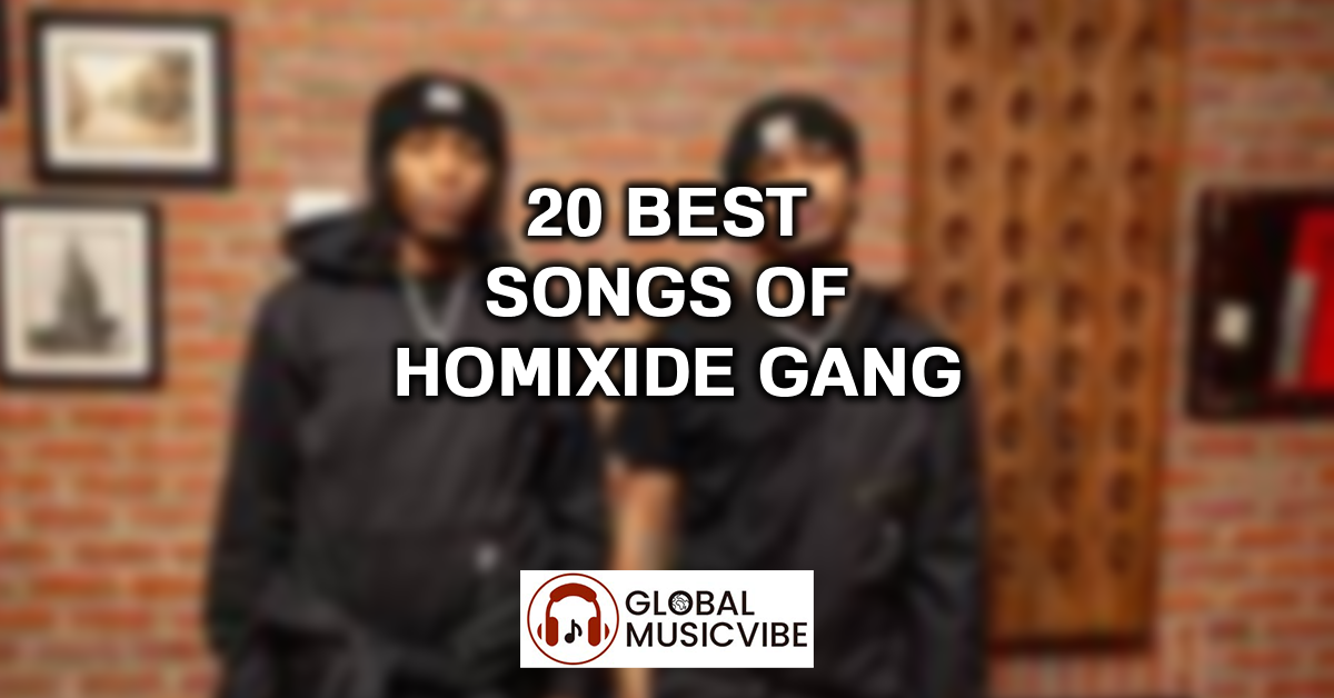 20 Best Songs of Homixide Gang featured image