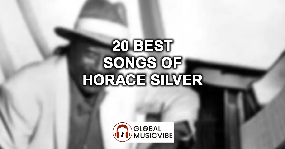 20 Best Songs of Horace Silver featured image