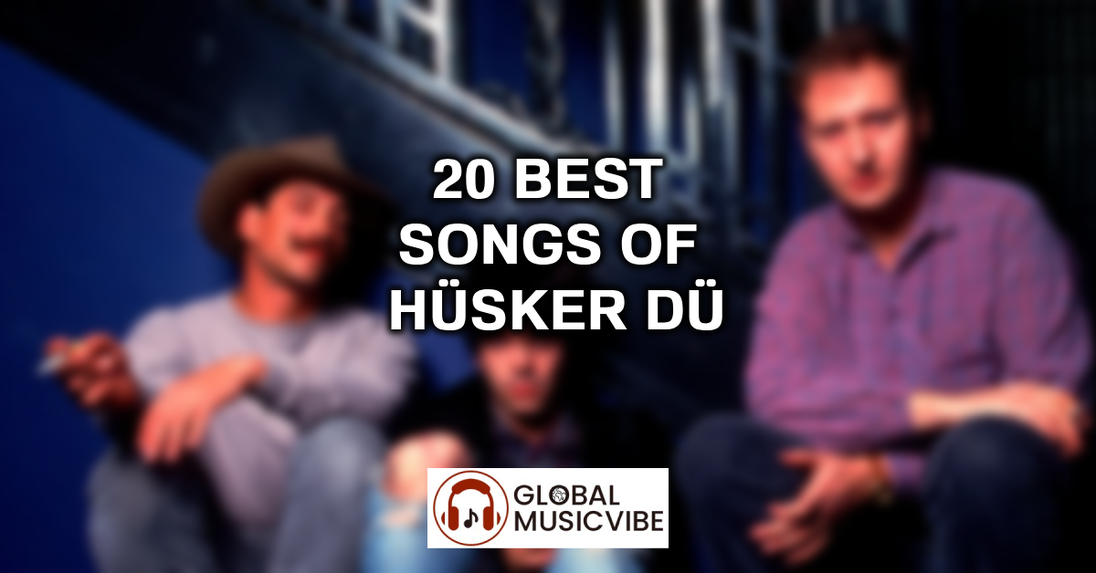 20 Best Songs of Hüsker Dü featured image