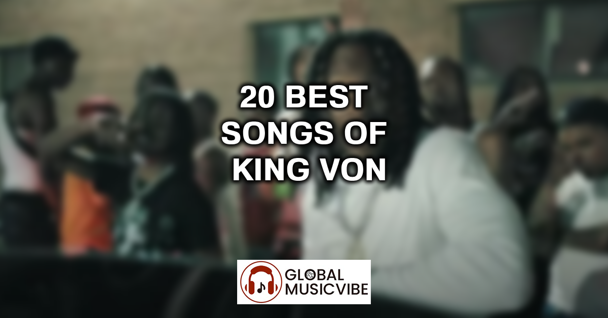20 Best Songs of King Von featured image