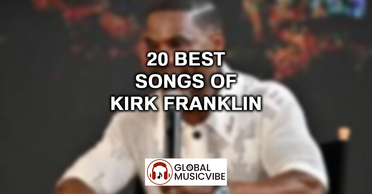 20 Best Songs of Kirk Franklin featured image
