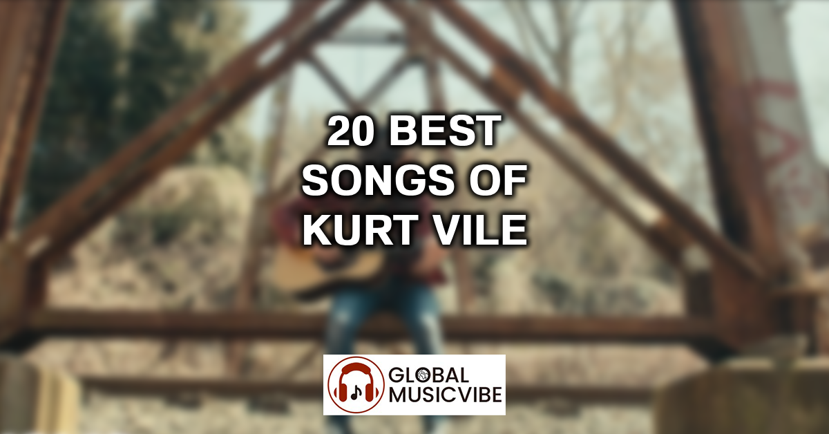 20 Best Songs of Kurt Vile featured image
