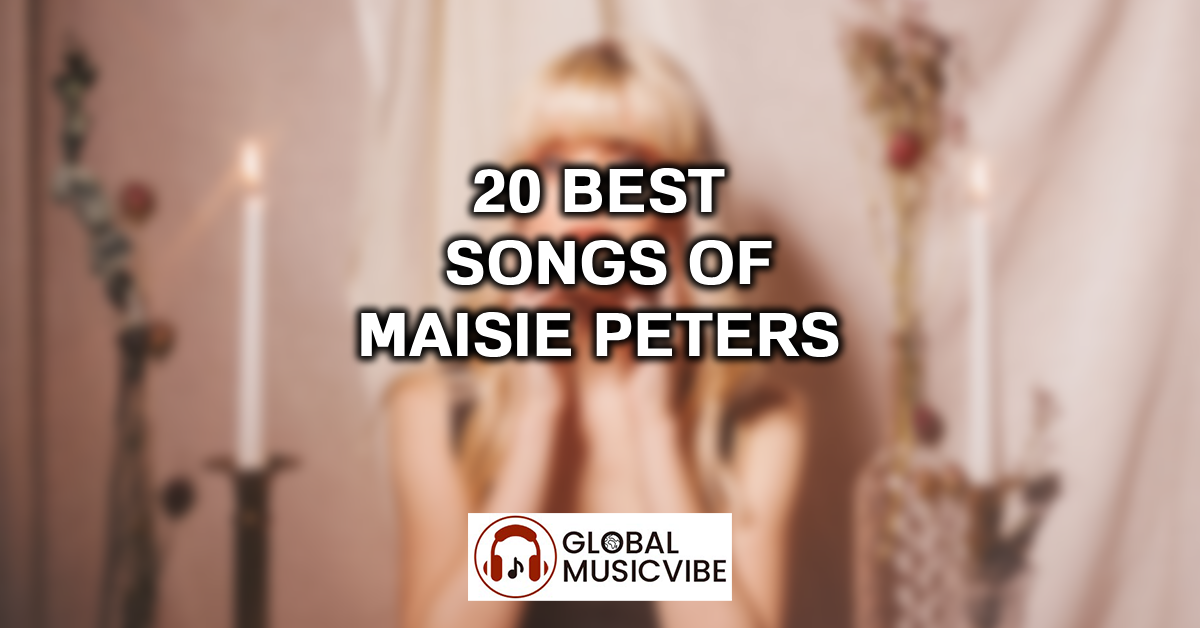 20 Best Songs of Maisie Peters featured image