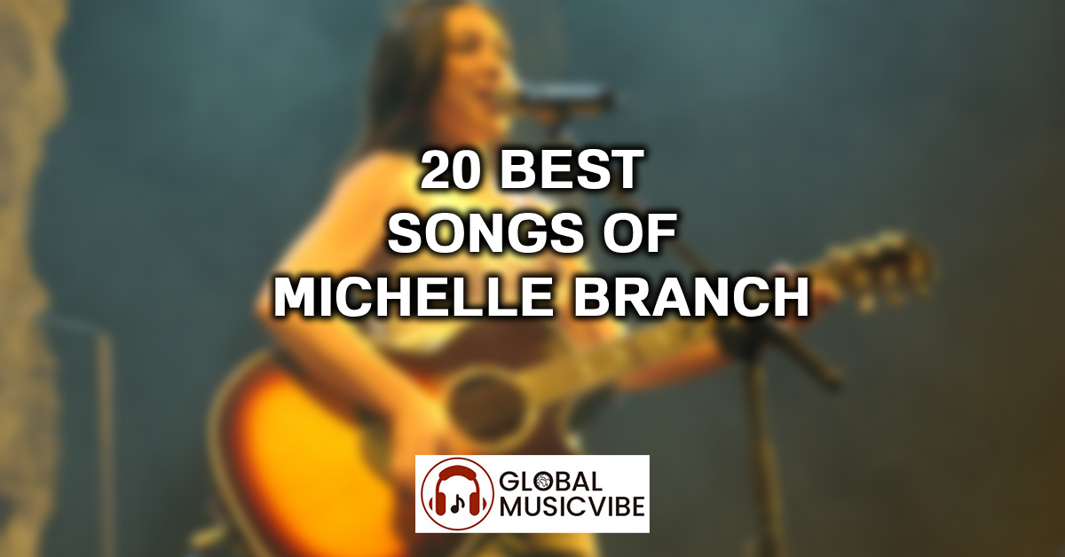 20 Best Songs of Michelle Branch featured image