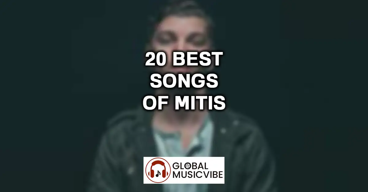 20 Best Songs of MitiS featured image