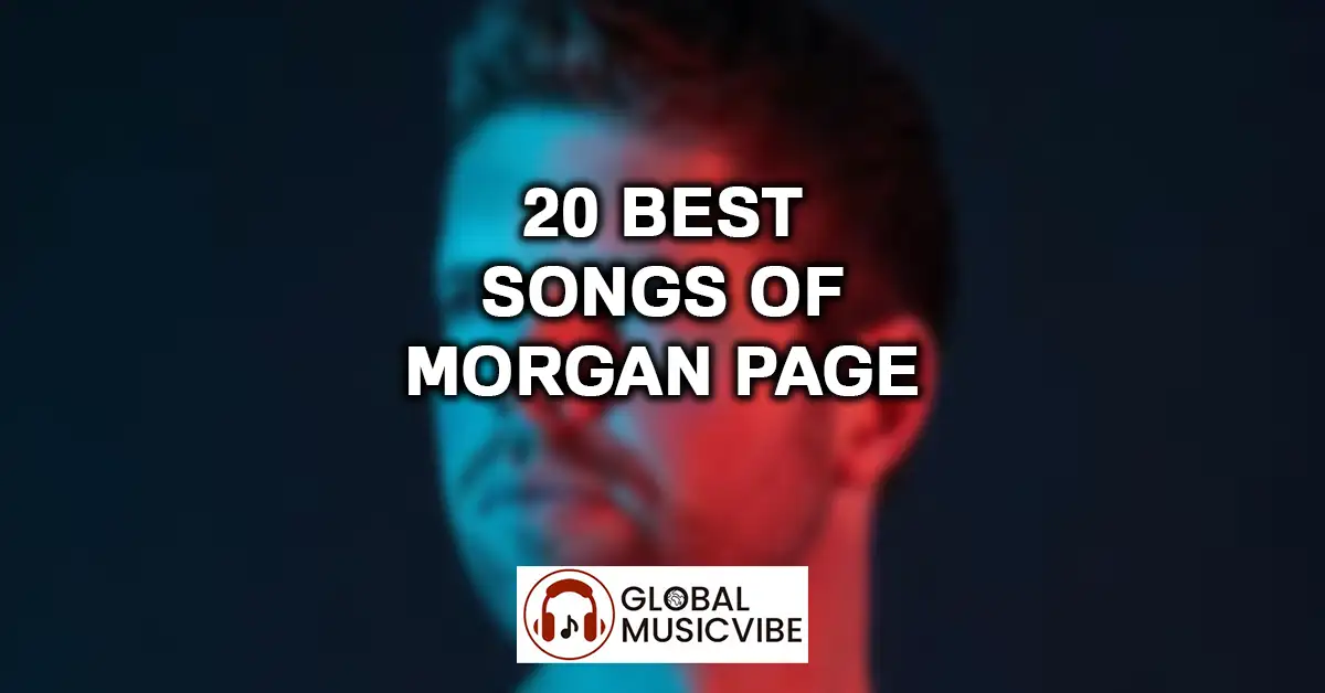 20 Best Songs of Morgan Page featured image