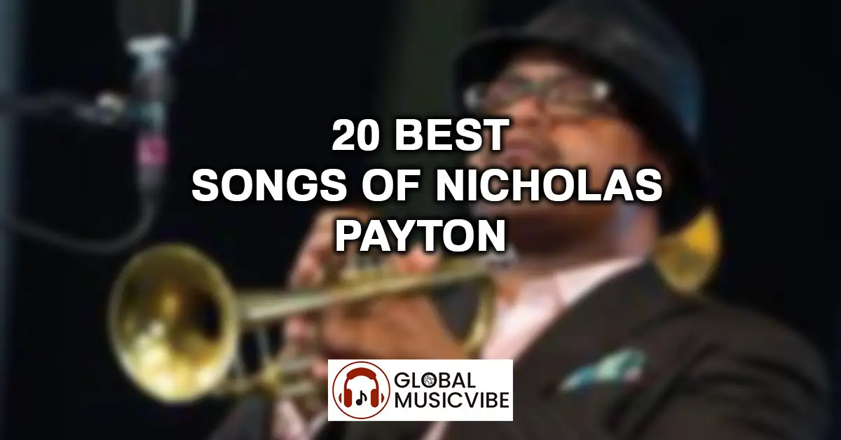 20 Best Songs of Nicholas Payton featured image