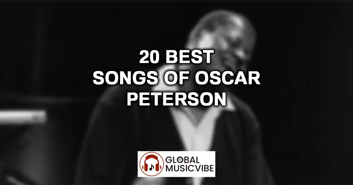 20 Best Songs of Oscar Peterson featured image