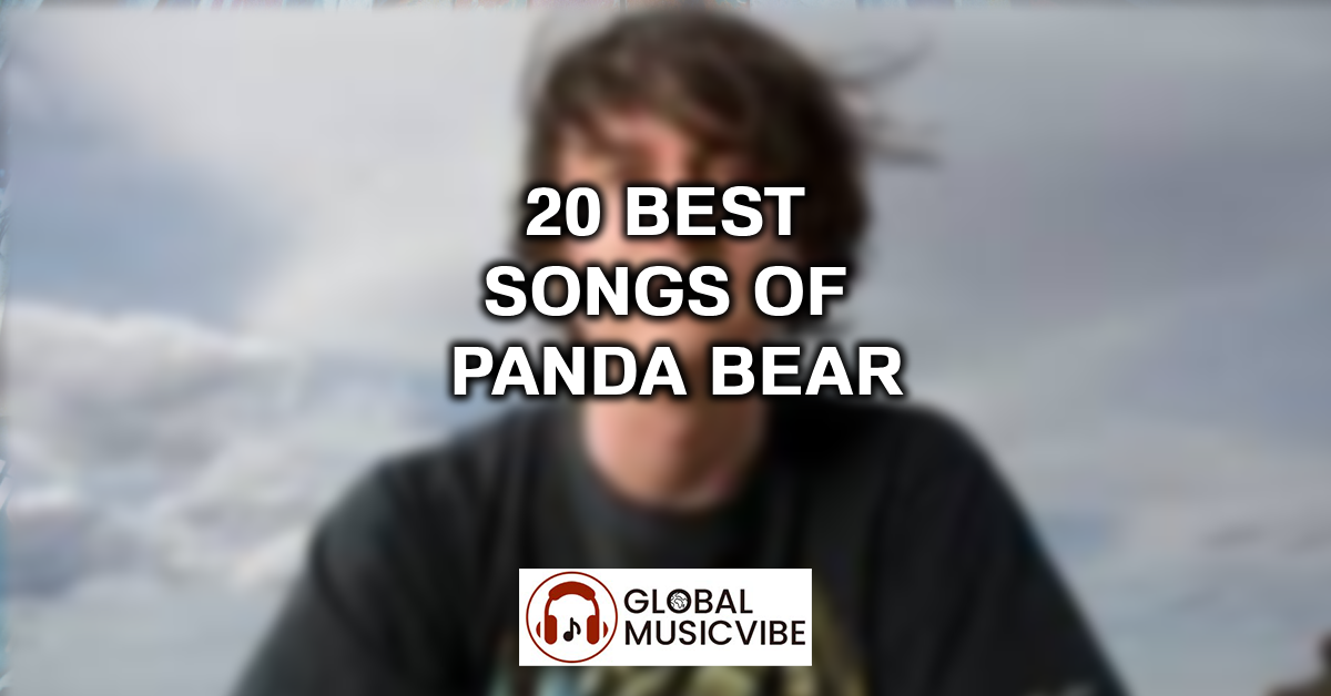 20 Best Songs of Panda Bear featured image