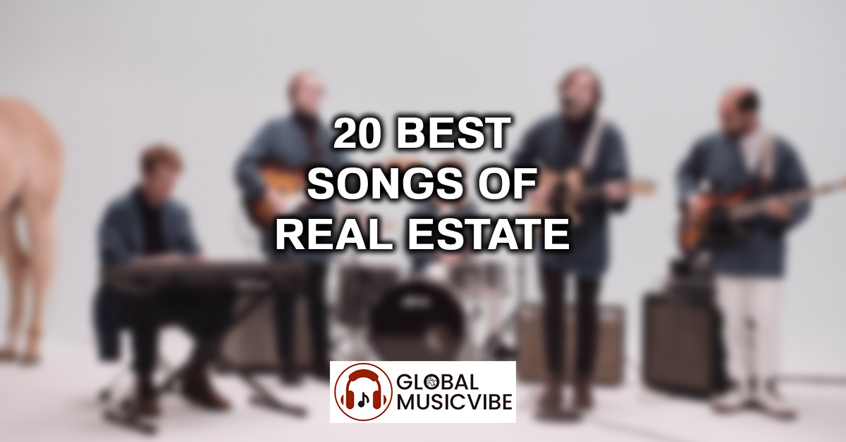 20 Best Songs of Real Estate featured image