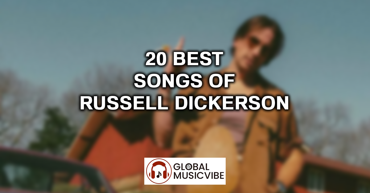 20 Best Songs of Russell Dickerson featured image