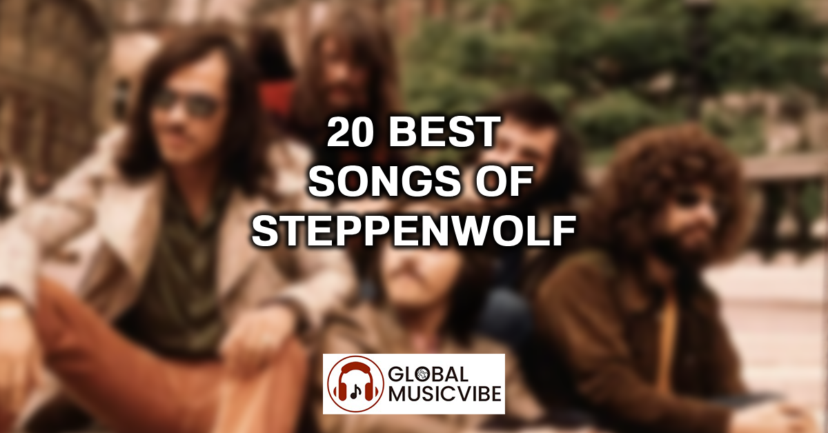 20 Best Songs of Steppenwolf featured image