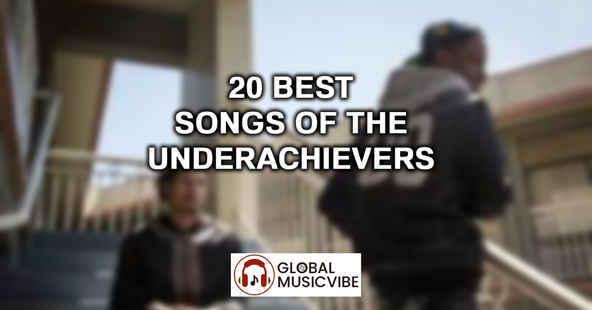 20 Best Songs of The Underachievers featured image