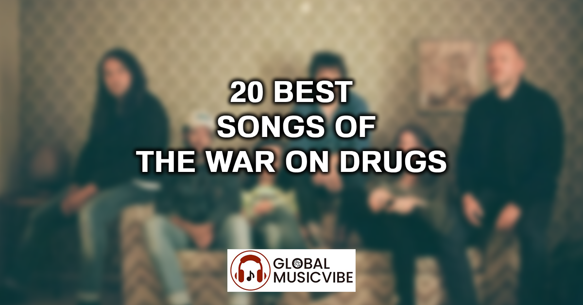 20 Best Songs of The War on Drugs featured image