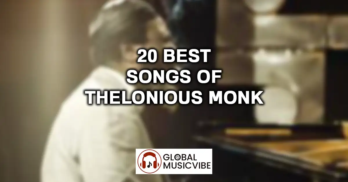 20 Best Songs of Thelonious Monk featured image