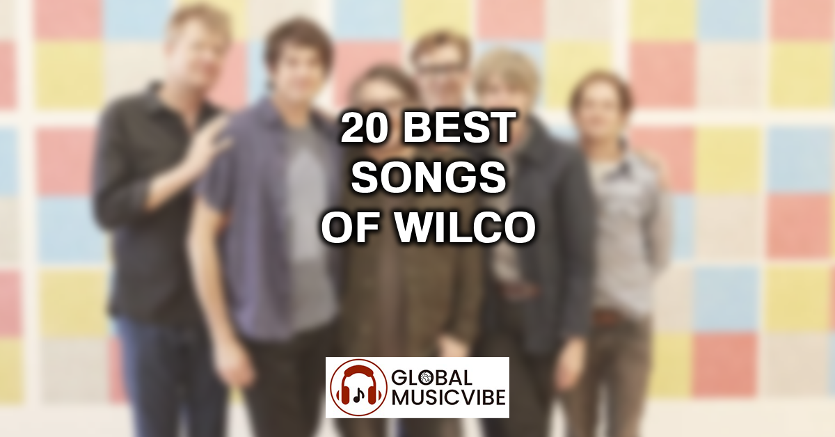 20 Best Songs of Wilco featured image