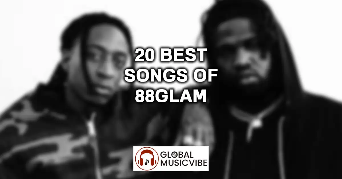 20 Best Songs of 88Glam featured image
