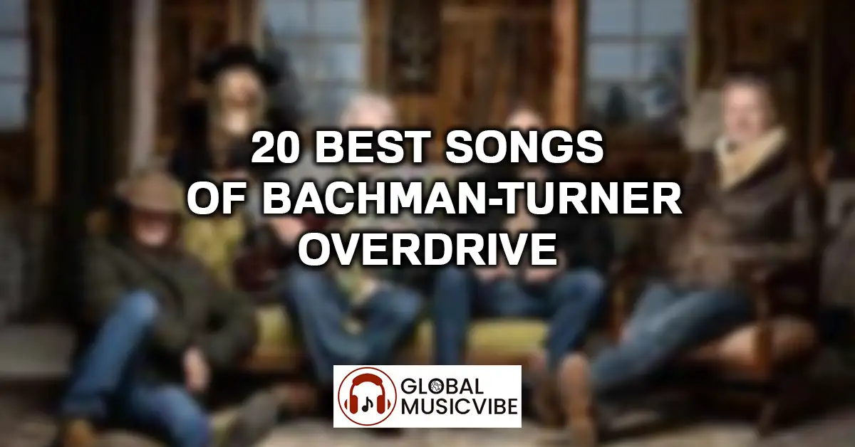 20 Best Songs of Bachman-Turner Overdrive featured image