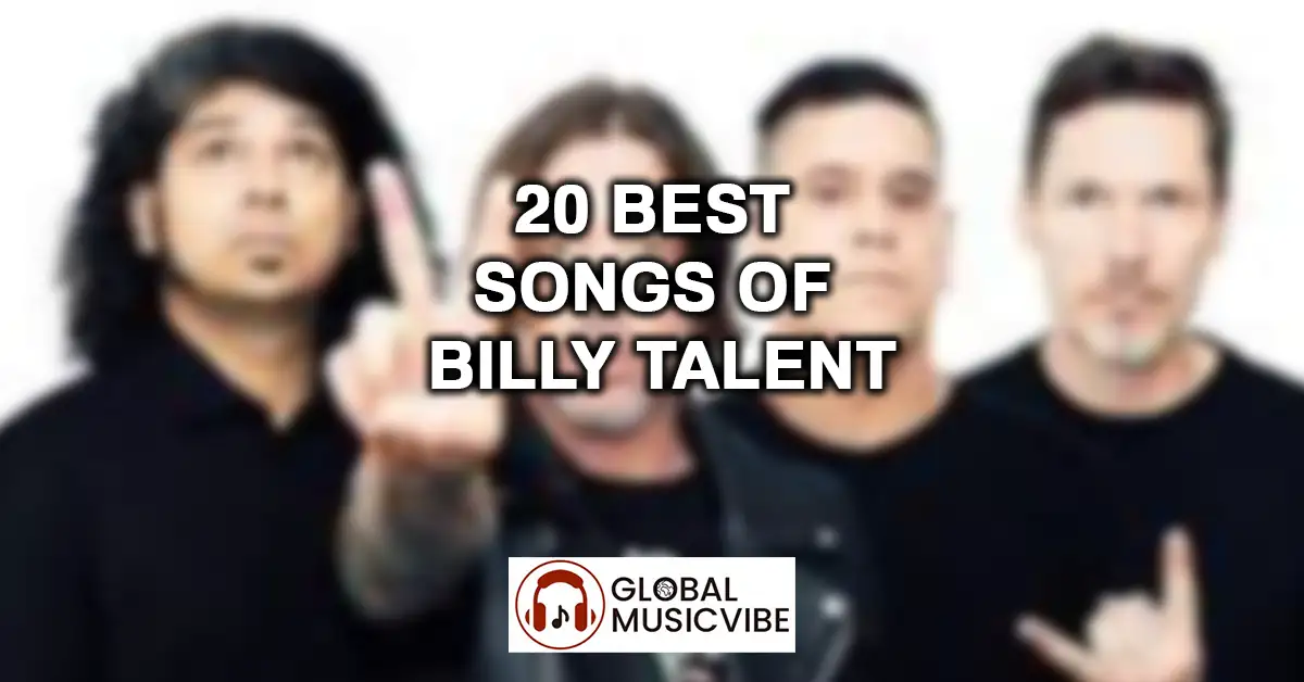 20 Best Songs of Billy Talent featured image