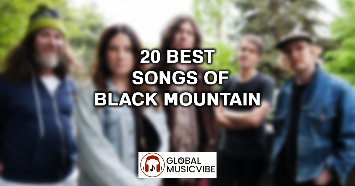 20 Best Songs of Black Mountain featured image