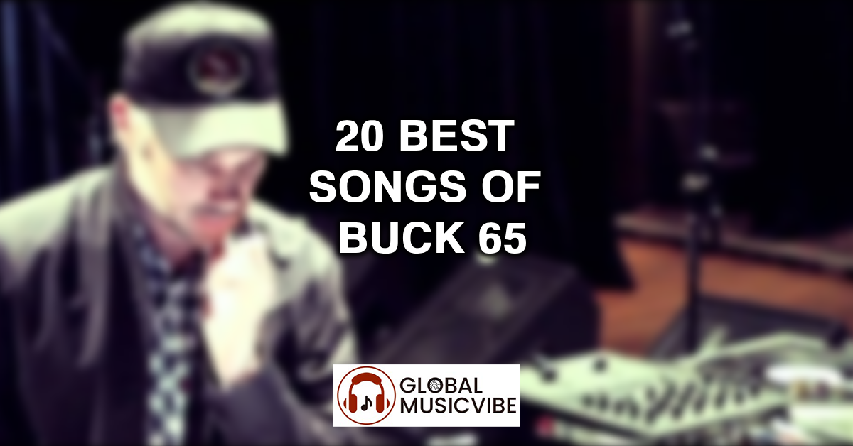 20 Best Songs of Buck 65 featured image