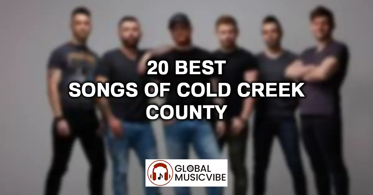 20 Best Songs of Cold Creek County featured image