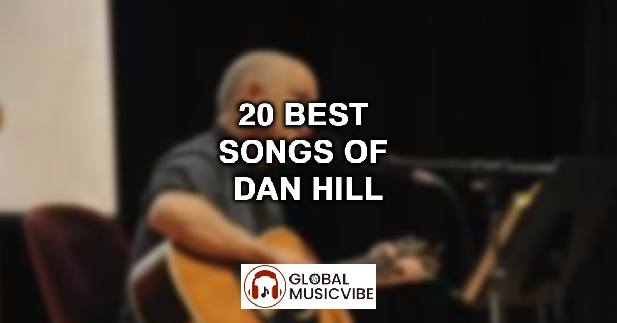 20 Best Songs of Dan Hill featured image
