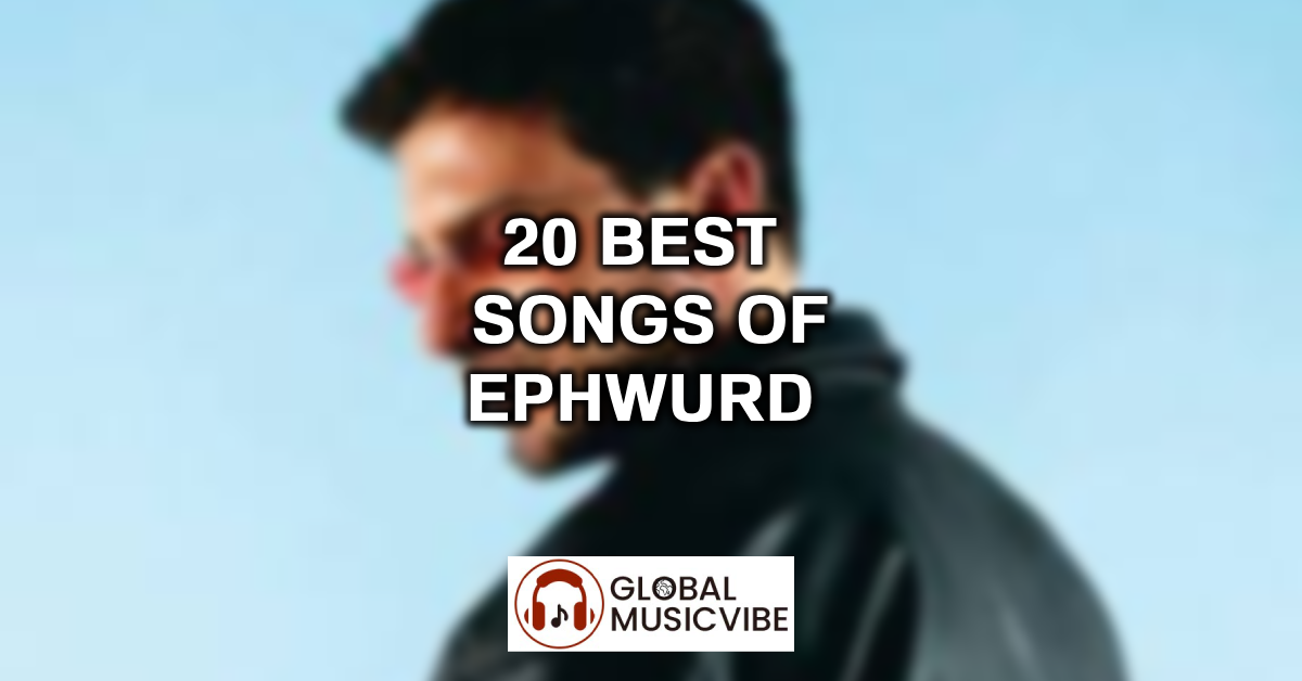 20 Best Songs of Ephwurd featured image