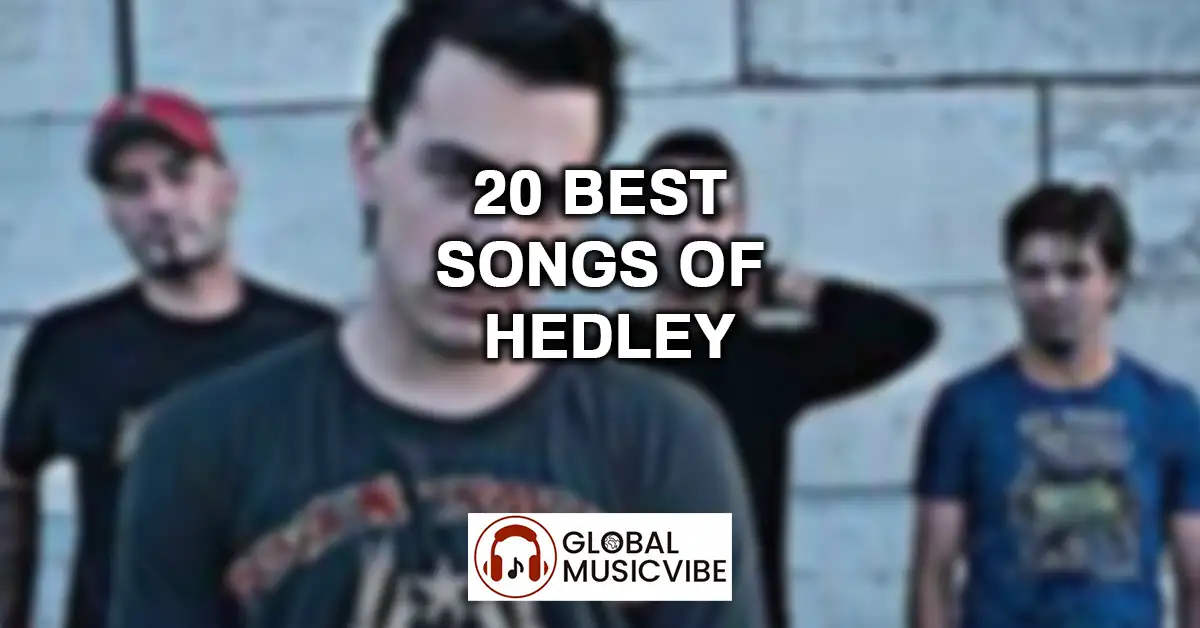 20 Best Songs of Hedley featured image