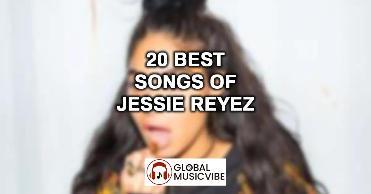 20 Best Songs of Jessie Reyez featured image