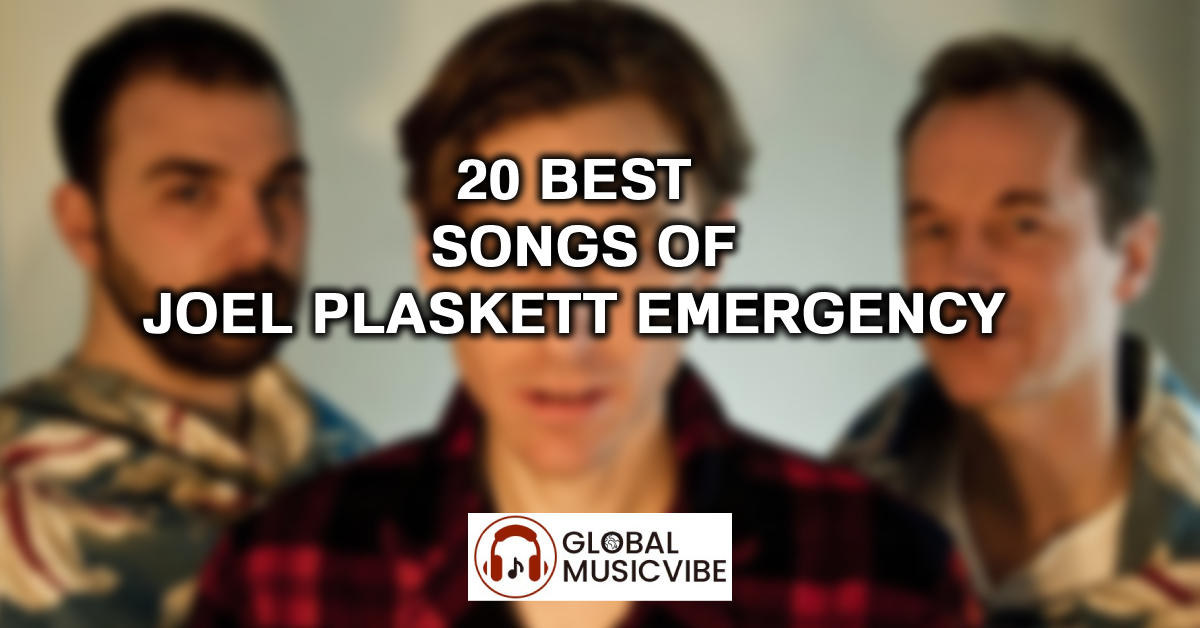 20 Best Songs of Joel Plaskett Emergency featured image