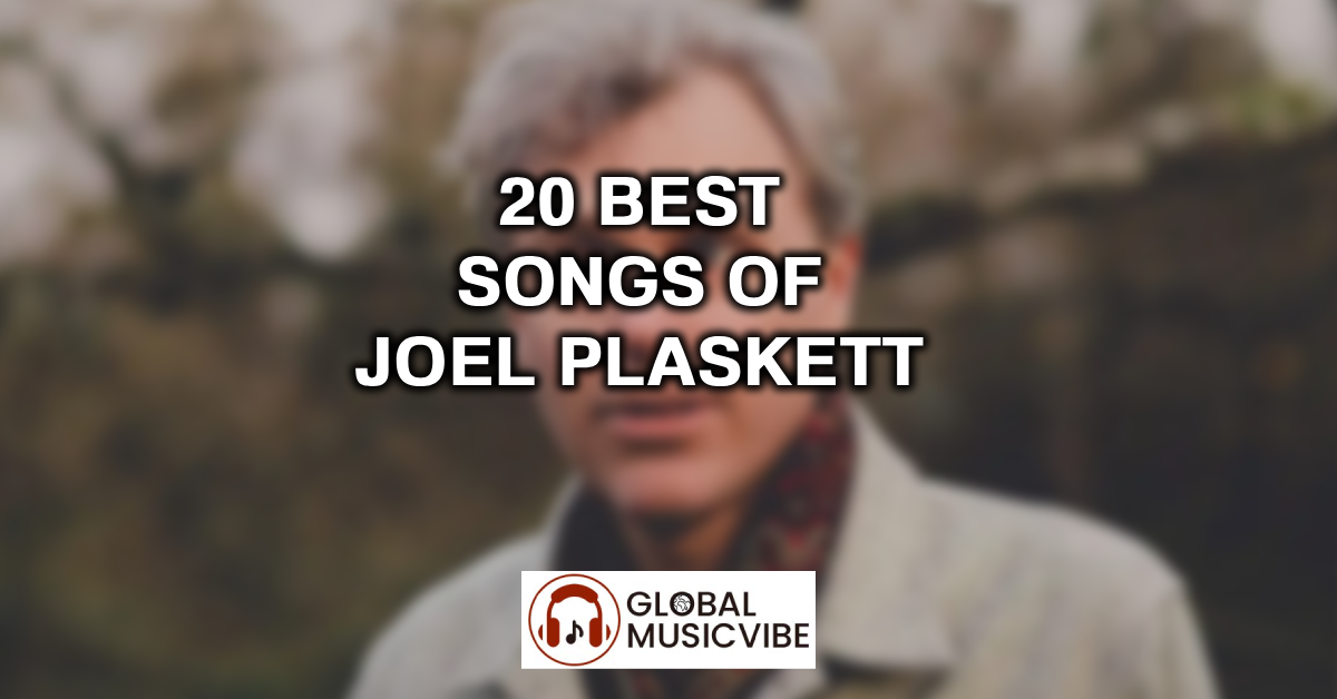 20 Best Songs of Joel Plaskett featured image