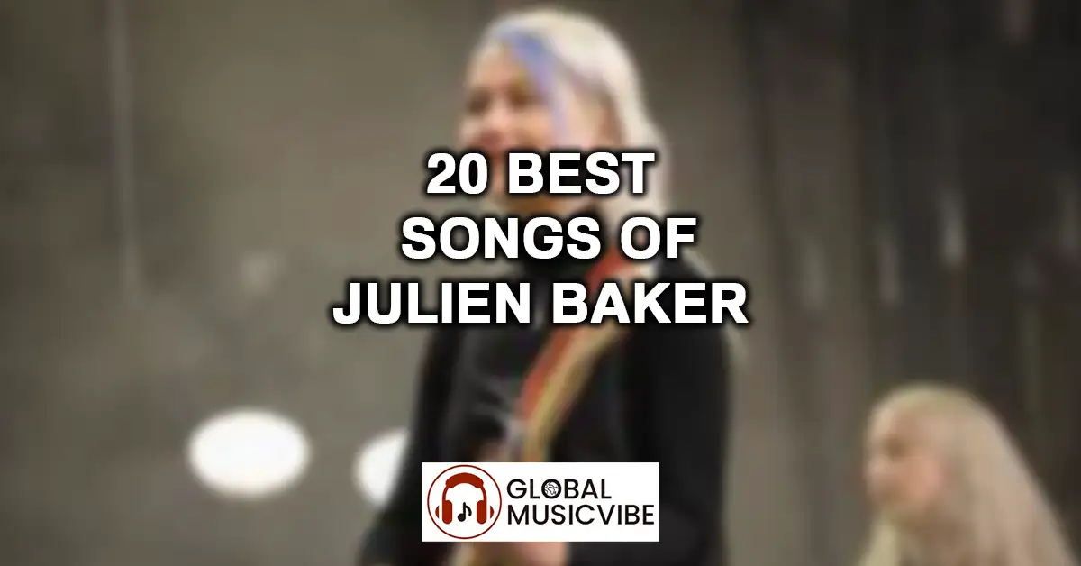 20 Best Songs of Julien Baker featured image