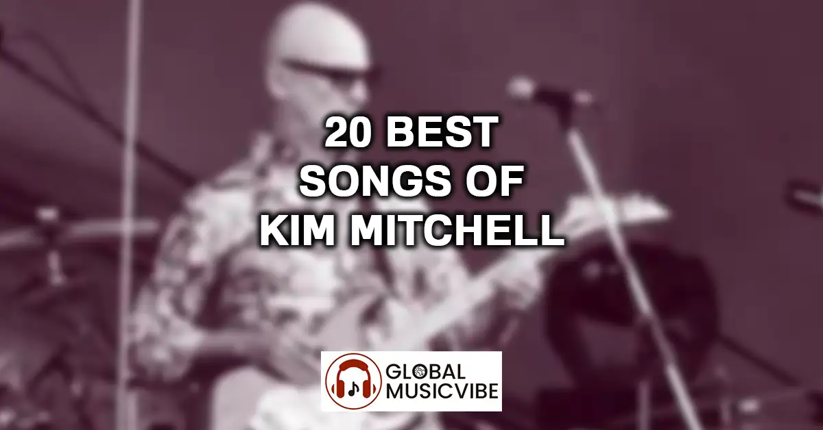 20 Best Songs of Kim Mitchell featured image