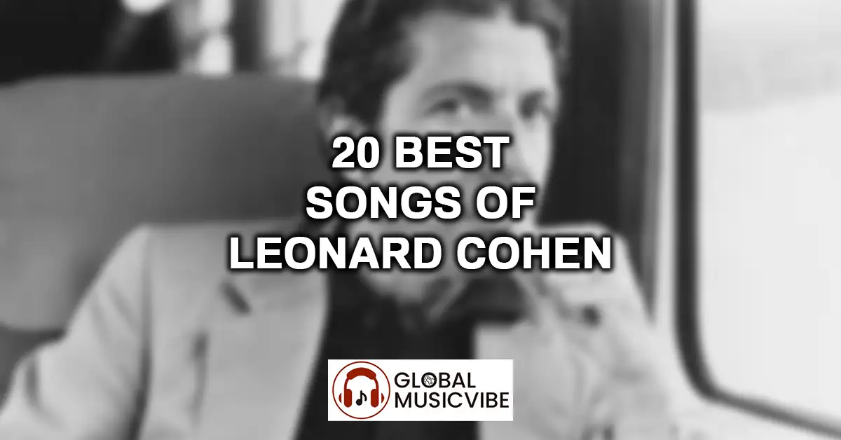 20 Best Songs of Leonard Cohen featured image