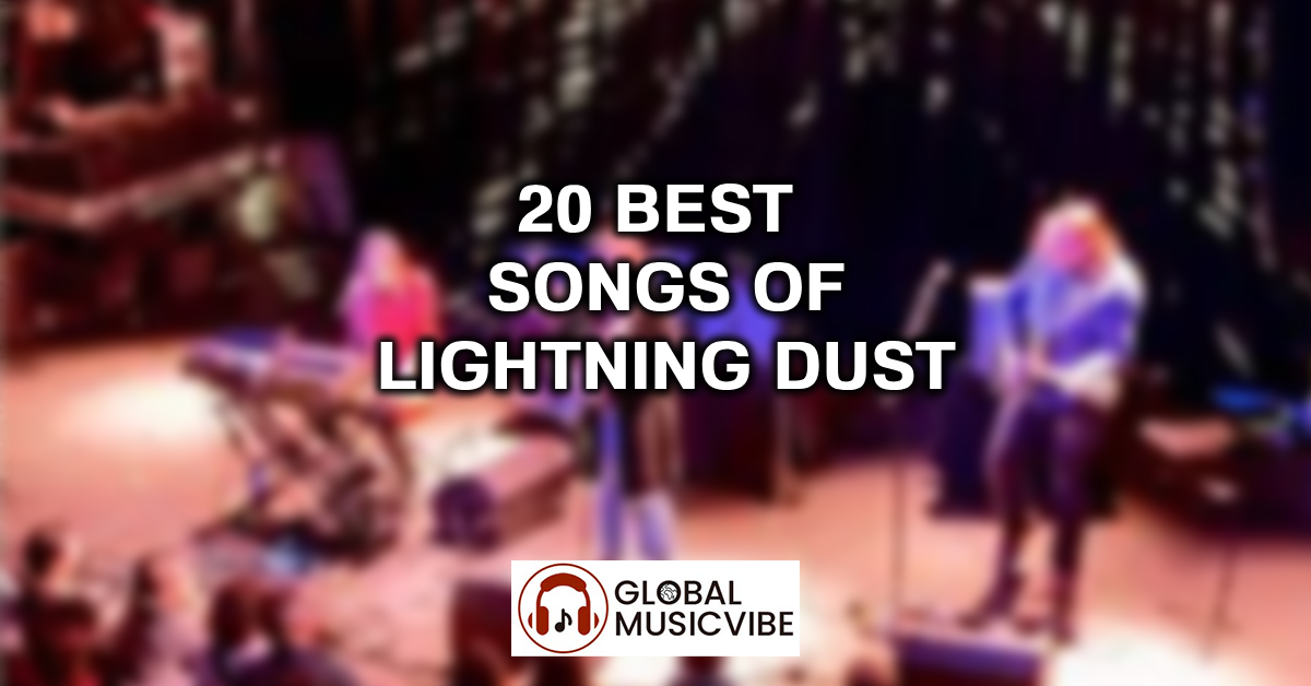 20 Best Songs of Lightning Dust featured image