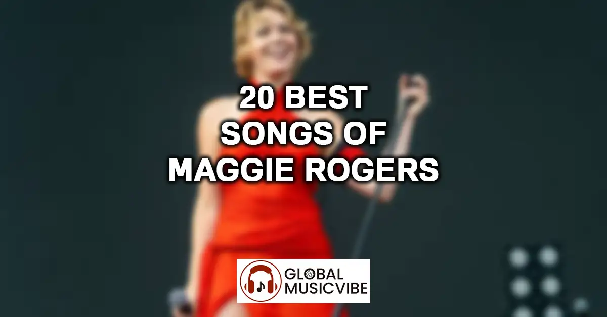 20 Best Songs of Maggie Rogers featured image