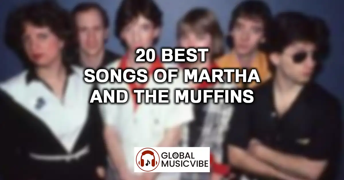 20 Best Songs of Martha and the Muffins featured image
