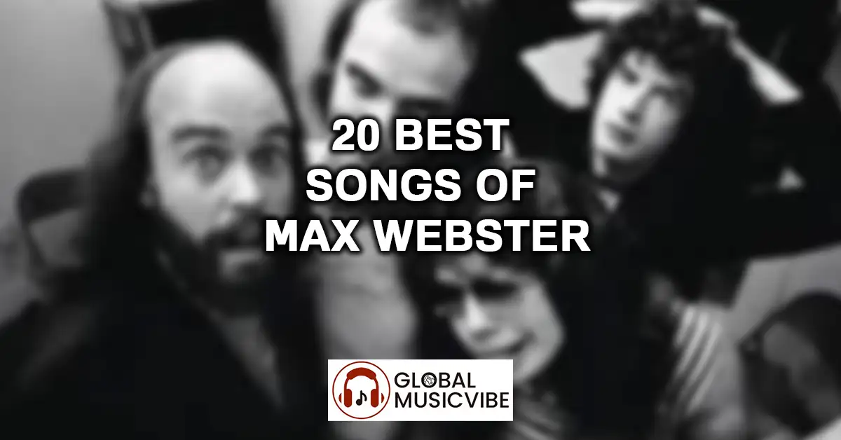 20 Best Songs of Max Webster featured image