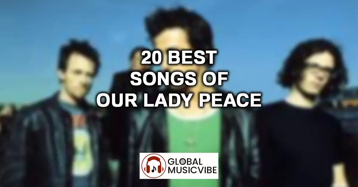 20 Best Songs of Our Lady Peace featured image
