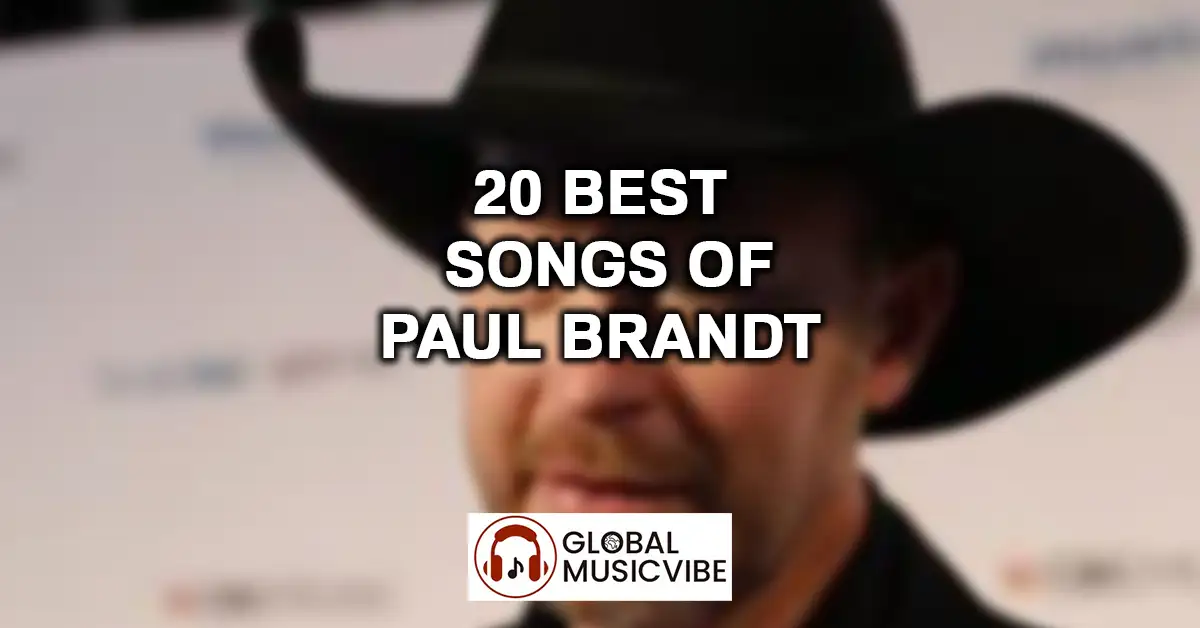 20 Best Songs of Paul Brandt featured image