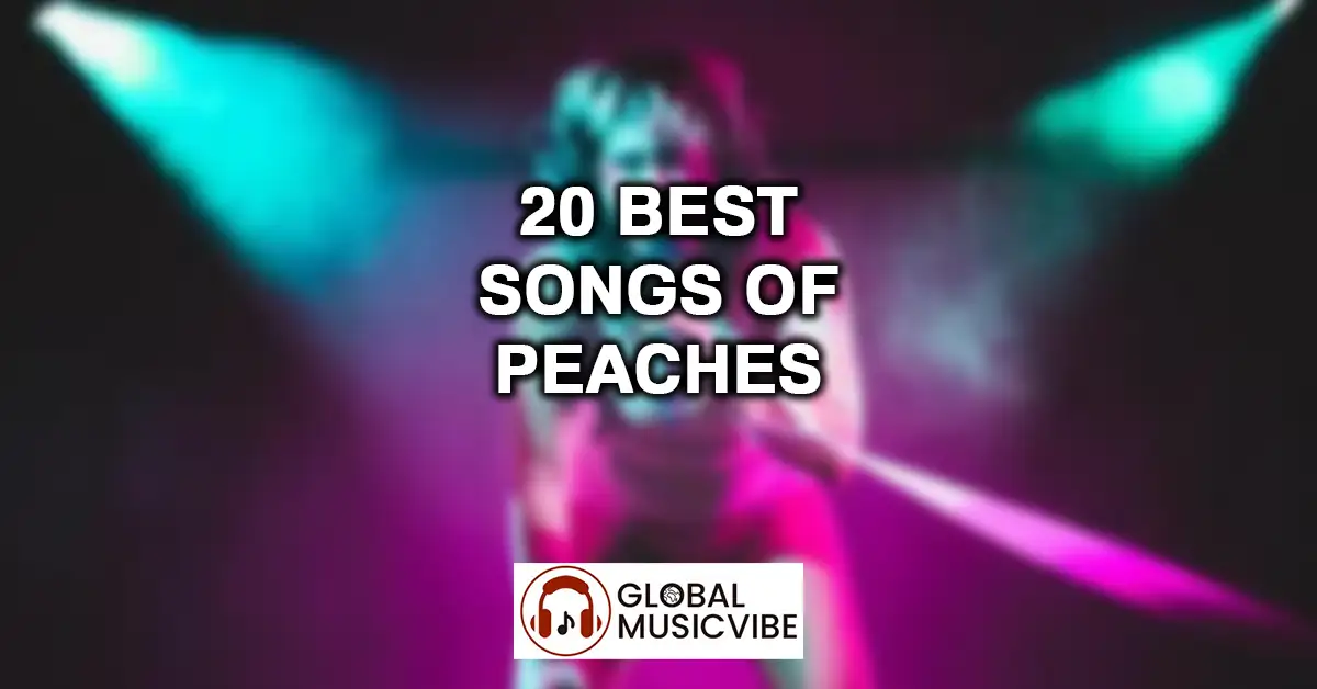 20 Best Songs of Peaches featured image