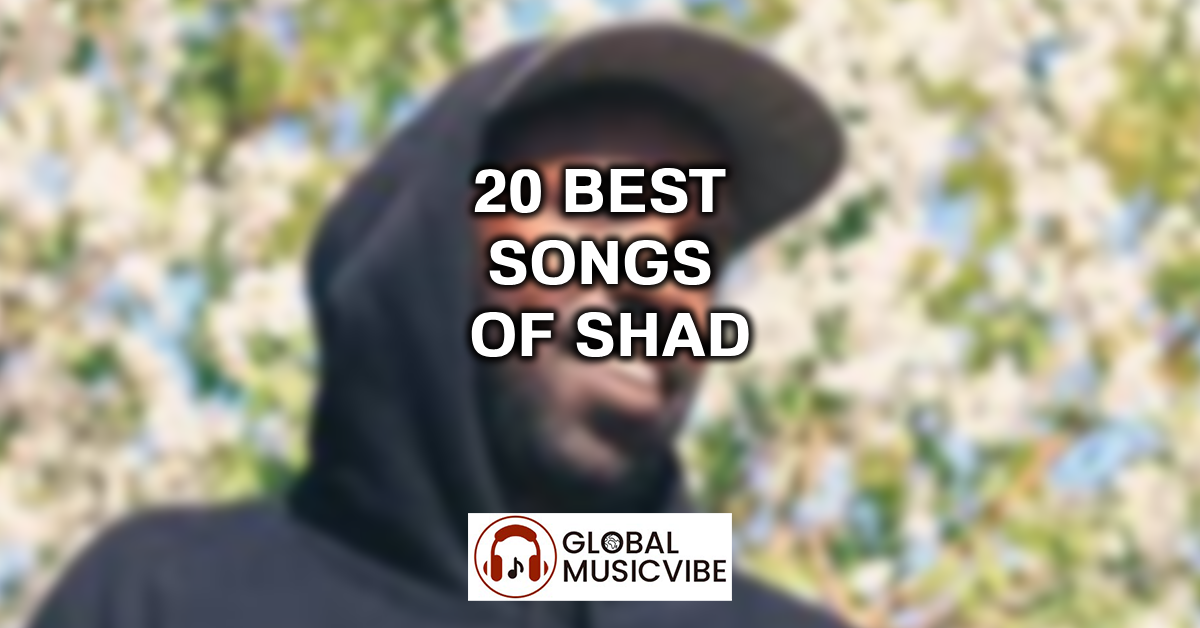 20 Best Songs of Shad featured image