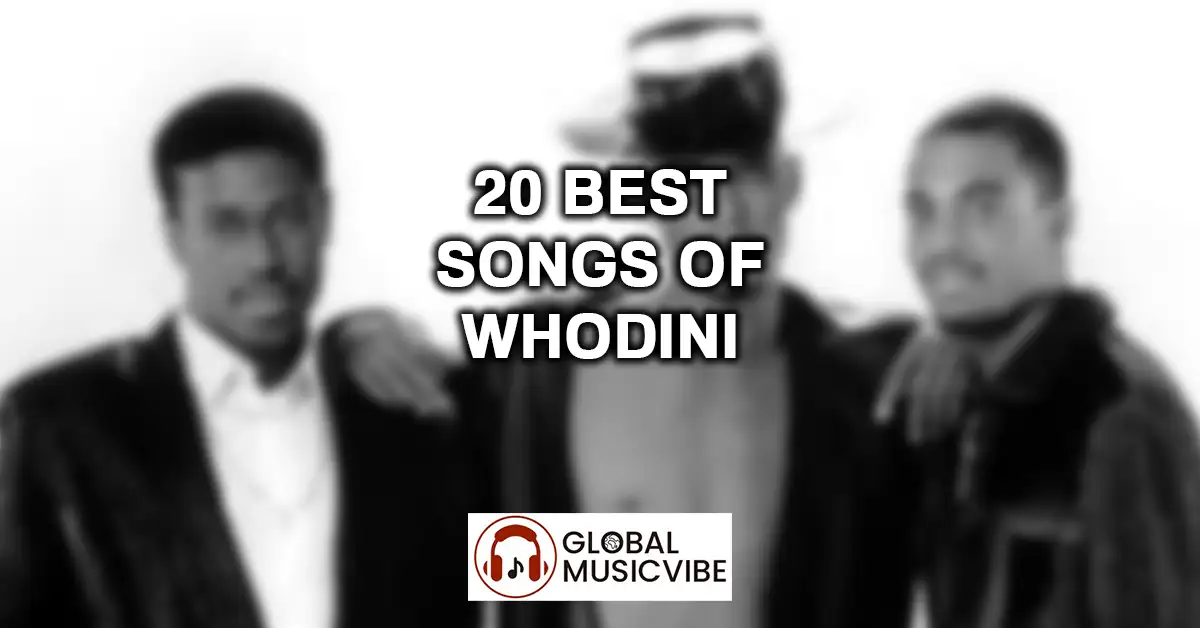 20 Best Songs of Whodini featured image