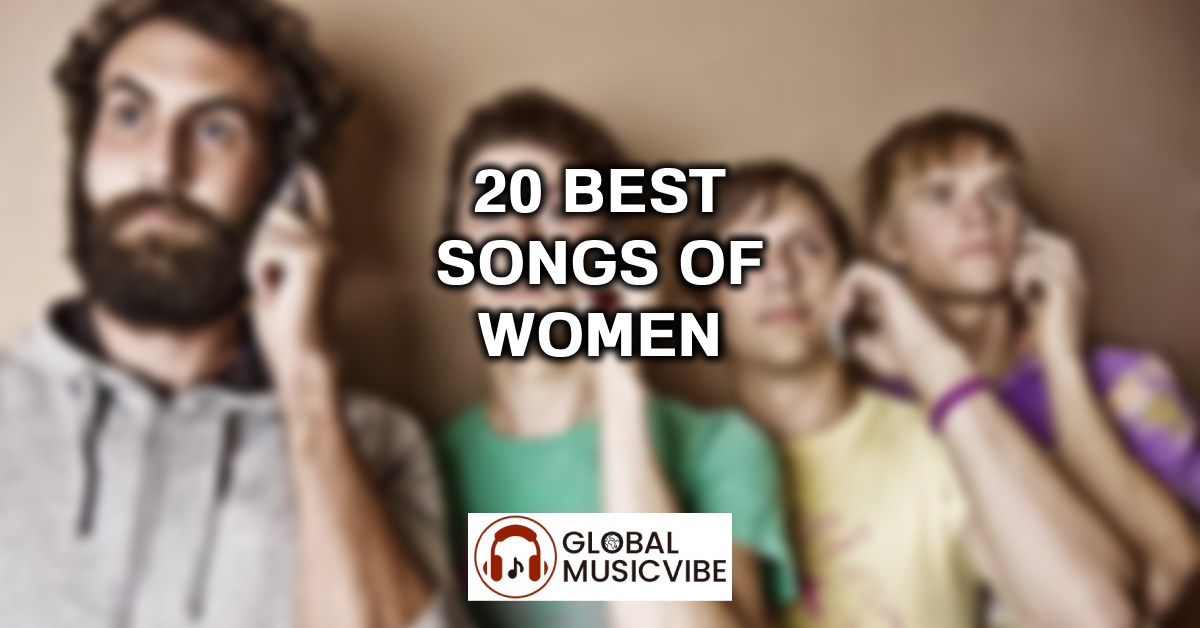 20 Best Songs of Women featured image