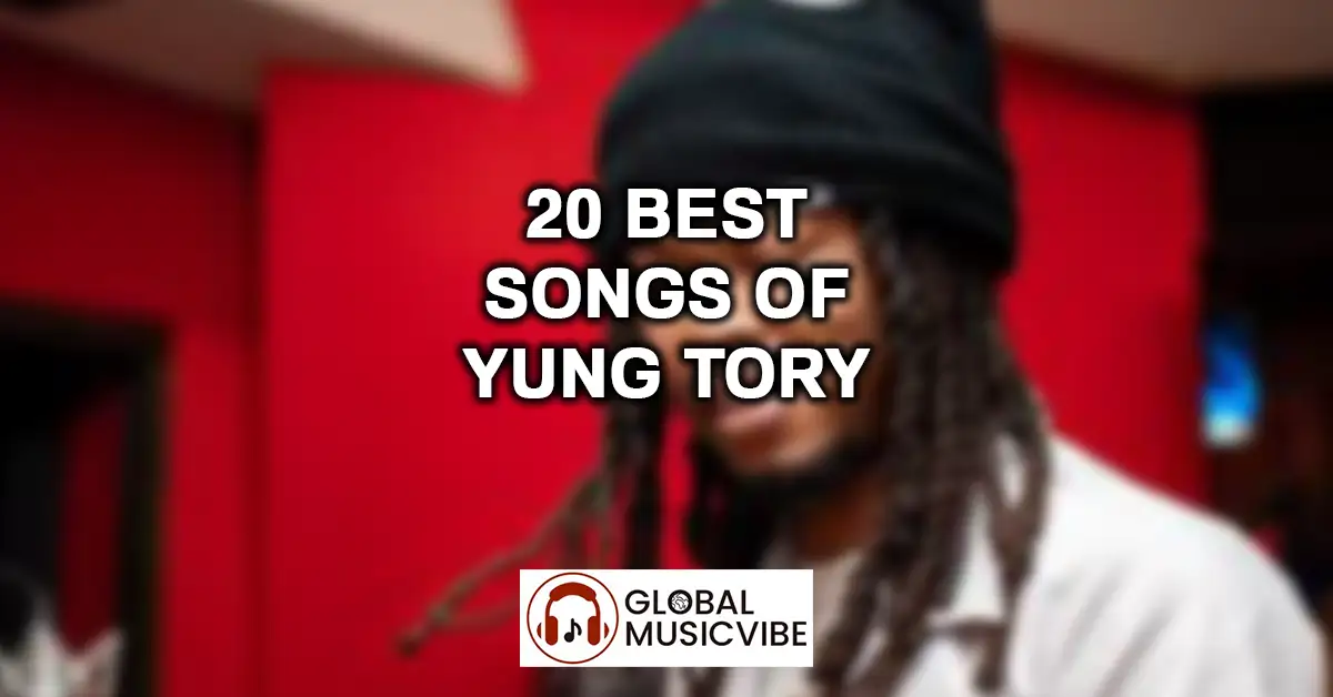 20 Best Songs of Yung Tory featured image